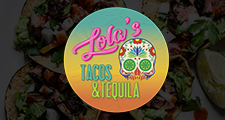 Lola's Tacos & Tequila